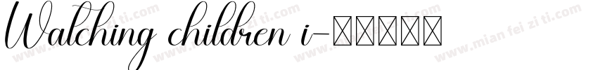Watching children i字体转换